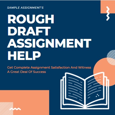 rough draft assignment help