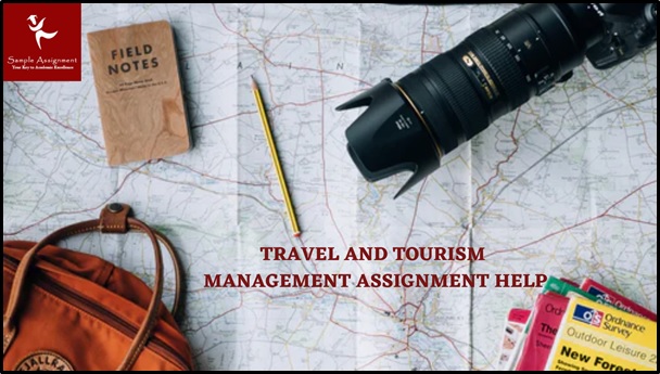 Travel And Tourism Management Assignment Help