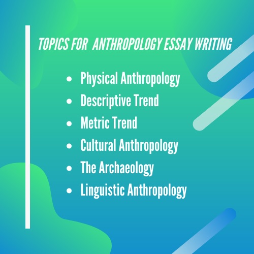 anthropology essay topics