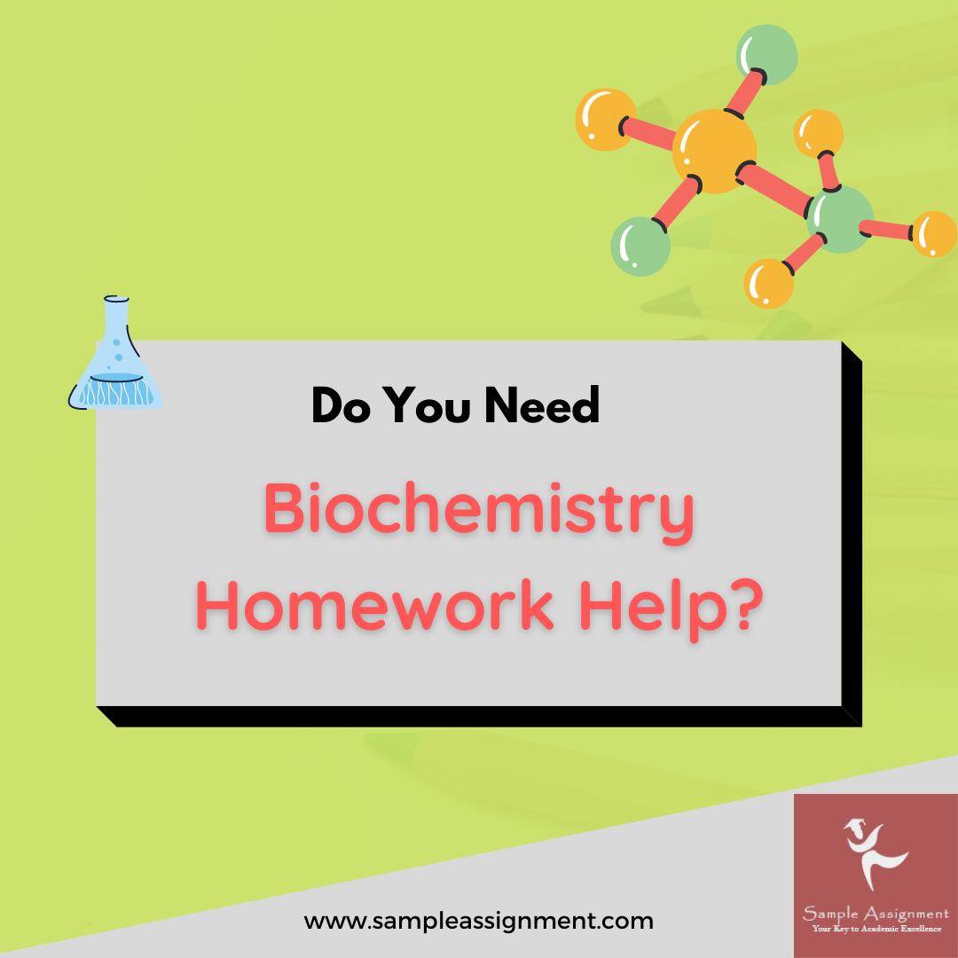 biochemistry assignment help Canada