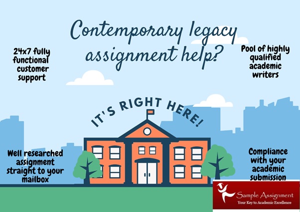 contemporary legacy assignment help