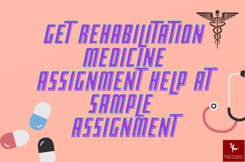 rehabilitation medicine assignment help