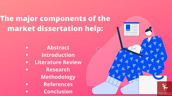 the major components of the market dissertation help