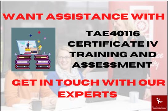 TAE40116 Certificate IV Training and Assessment assignment help