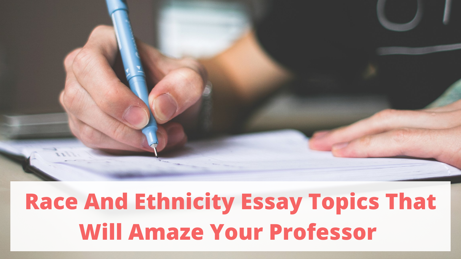 Race and Ethnicity Essay Topics