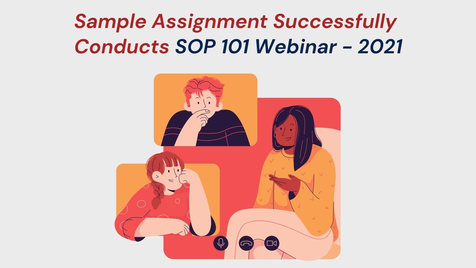 Sample Assignment Successfully Conducts SOP 101 Webinar - 2021 For Future Professionals 