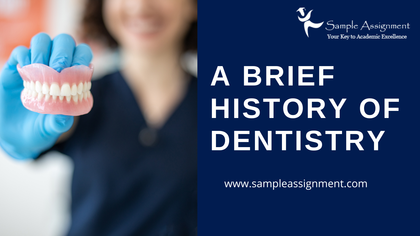 A Brief History of Dentistry