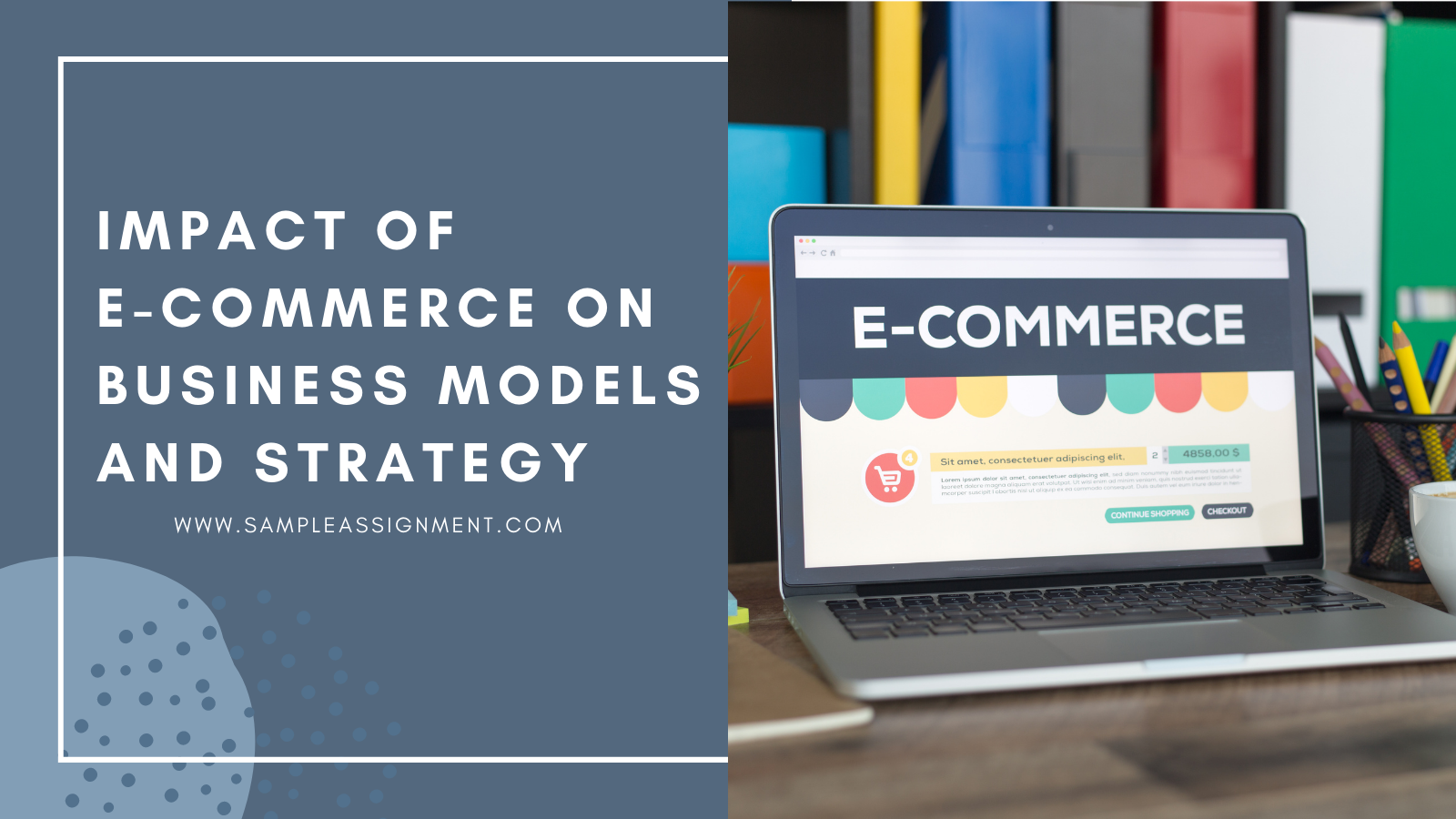 Impact of E-Commerce on Business Models and Strategy 